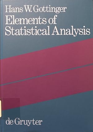 Bild des Verkufers fr Elements of Statistical Analysis Hans W. Gottinger zum Verkauf von Antiquariat Bookfarm