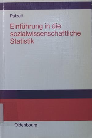 Bild des Verkufers fr Einfhrung in die sozialwissenschaftliche Statistik von zum Verkauf von Antiquariat Bookfarm