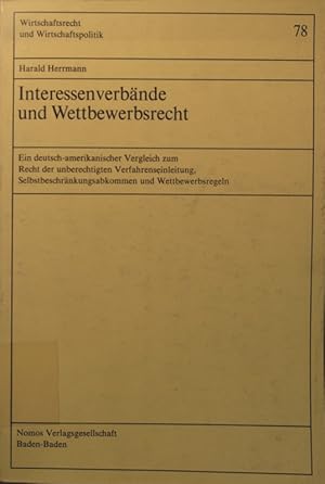 Seller image for Interessenverbnde und Wettbewerbsrecht Wirtschaftsrecht und Wirtschaftspolitik ; Bd. 78 for sale by Antiquariat Bookfarm