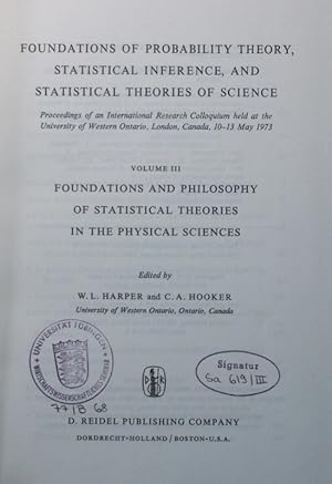 Seller image for Foundations of probability theory, statistical inference, and statistical theories of science Hrsg. W.L. Harper ; Hrsg. C.A. Hooker for sale by Antiquariat Bookfarm