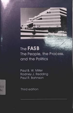 Immagine del venditore per The FASB the people, the process and the politics venduto da Antiquariat Bookfarm