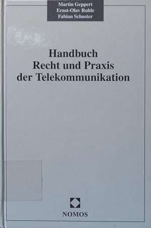 Seller image for Handbuch Recht und Praxis der Telekommunikation Martin Geppert/Ernst-Olav Ruhle/Fabian Schuster for sale by Antiquariat Bookfarm