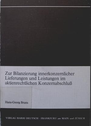 Seller image for Zur Bilanzierung innerkonzernlicher Lieferungen und Leistungen im aktienrechtlichen Konzernabschluss for sale by Antiquariat Bookfarm