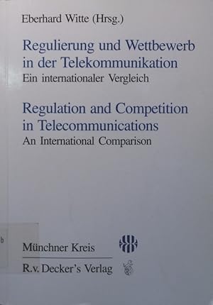 Bild des Verkufers fr Regulierung und Wettbewerb in der Telekommunikation hrsg. von Eberhard Witte / Forum Telekommunikation zum Verkauf von Antiquariat Bookfarm