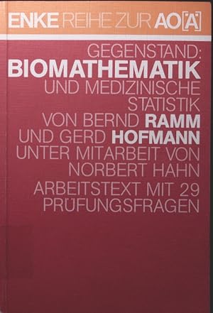 Seller image for Biomathematik und medizinische Statistik von Bernd Ramm u. Gerd Hofmann. Unter Mitarb. von Norbert Hahn / Enke-Reihe zur AO,  for sale by Antiquariat Bookfarm