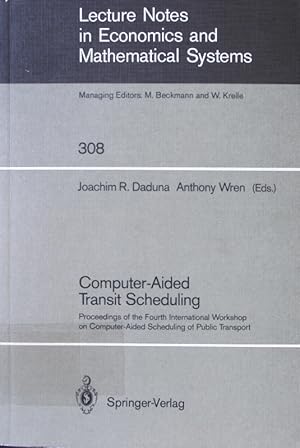 Bild des Verkufers fr Computer aided transit scheduling Joachim R. Daduna ; Anthony Wren (eds.) / Lecture notes in economics and mathematical systems ; Vol. 308 zum Verkauf von Antiquariat Bookfarm