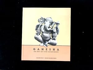 Immagine del venditore per Ganesha, Der Gott mit dem Elefantenkopf , mit DVD. Der Gott mit dem Elefantenkopf venduto da Antiquariat Bookfarm