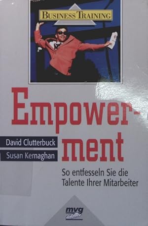 Bild des Verkufers fr Empowerment David Clutterbuck ; Susan Kernaghan / Business-Training ; 81201 zum Verkauf von Antiquariat Bookfarm