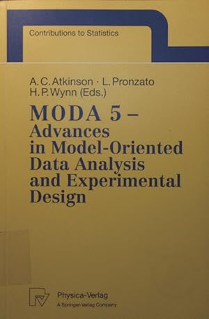Bild des Verkufers fr Advances in model oriented data analysis and experimental design MODA 5. Anthony C. Atkinson . (ed.) / Contributions to statistics zum Verkauf von Antiquariat Bookfarm