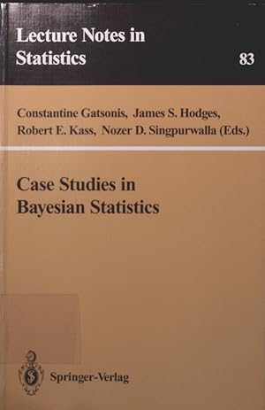 Immagine del venditore per Case studies in Bayesian statistics. - [1]. 1991 (1993) Lecture notes in statistics ; Vol. 83 venduto da Antiquariat Bookfarm