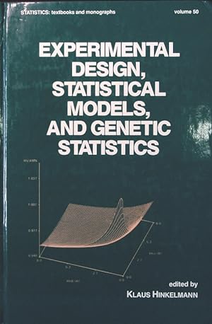 Seller image for Experimental design, statistical models, and genetic statistics Essays in honor of Oscar Kempthorne for sale by Antiquariat Bookfarm