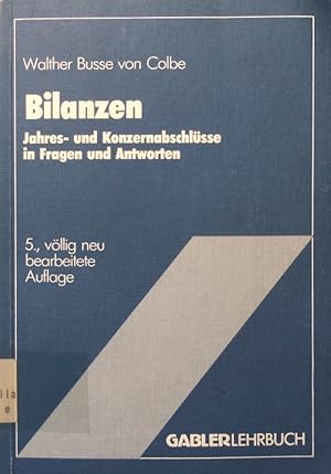 Image du vendeur pour Bilanzen von. Unter Mitarb. von Franz Eisenfhr u. Dieter Ordelheide / Gabler-Lehrbuch mis en vente par Antiquariat Bookfarm