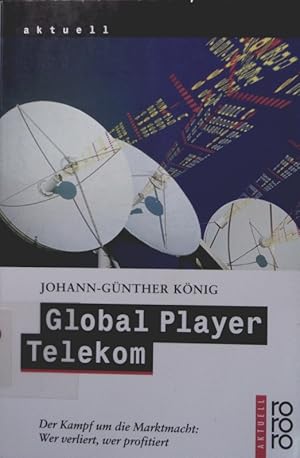 Seller image for Global Player Telekom Rororo ; 22259 : rororo aktuell for sale by Antiquariat Bookfarm