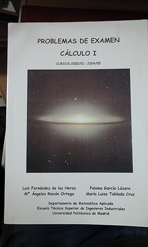 Imagen del vendedor de PROBLEMAS DE EXAMEN. CLCULO I. Cursos 2001 a 2005 (Madrid, 2005) a la venta por Multilibro
