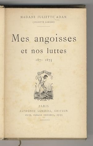 Mes angoisses et nos luttes (1871-1873).