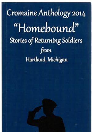 Seller image for Cromaine Anthology 2014 Homebound Stories of Returning Soldiers from Hartland, Michigan for sale by McCormick Books