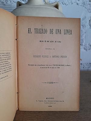 El trazado de una linea. Drama en dos cactos, en prosa. Estrenado con éxito en el teatro Moderno ...