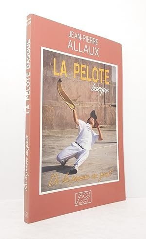 Bild des Verkufers fr La pelote basque zum Verkauf von Librairie KOEGUI