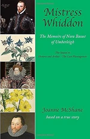 Bild des Verkufers fr Mistress Whiddon: The Memoirs of Nora Basset of Umberleigh zum Verkauf von WeBuyBooks
