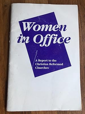 Women in Office Report to the Christian Reformed Churches