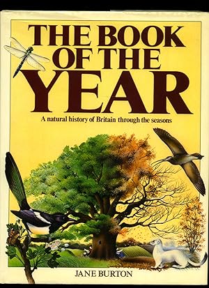 Image du vendeur pour The Book of the Year | A Natural History of Britain Through the Seasons mis en vente par Little Stour Books PBFA Member