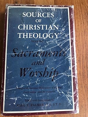 Sources of Christian Theology Volume I: Sacraments and Worship