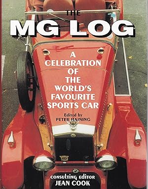 The MG Log. A Celebration of the World's Favourite Sports Car