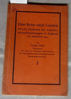 Eine Reise nach London zwecks Studiums der Arbeiterschutzbestimmungen in England im September 1924.