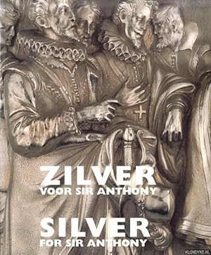 Bild des Verkufers fr Zilver voor Sir Anthony / Silver for Sir Anthony *SIGNED* zum Verkauf von Klondyke