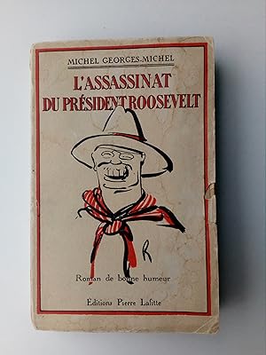 L'assassinat du Président Roosevelt (Dédicace de l'auteur à Tristan Bernard)