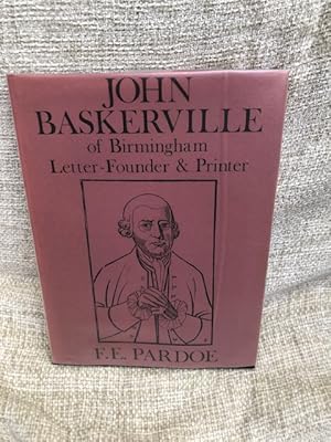 Image du vendeur pour John Baskerville: of Birmingham Letter-Founder and Printer mis en vente par Anytime Books