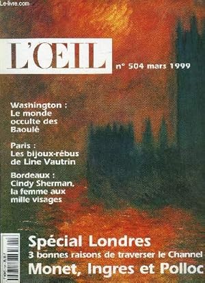 Image du vendeur pour L'oeil n 504 - Ingres ou les artifices du portrait par Claude d'Anthenaise, Jackson Pollock figuratif ou abstrait ? par Eric de Chassey, Monet conceptuel par Philippe Piguet, Eccentric London par Alain Dister, Les bijoux rbus de Line Vautrin mis en vente par Le-Livre