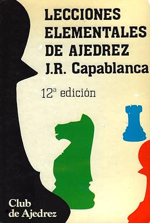 Seller image for Lecciones Elementales De Ajedrez.(Club De Ajedrez) (Spanish Edition) for sale by Von Kickblanc