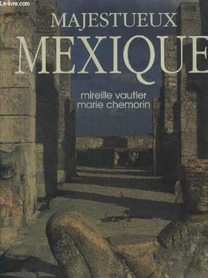 Bild des Verkufers fr Majestueux Mexique zum Verkauf von Le-Livre