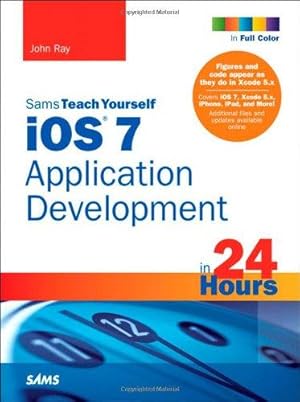 Immagine del venditore per iOS 7 Application Development in 24 Hours, Sams Teach Yourself (Sams Teach Yourself.in 24 Hours (Paperback)) venduto da WeBuyBooks