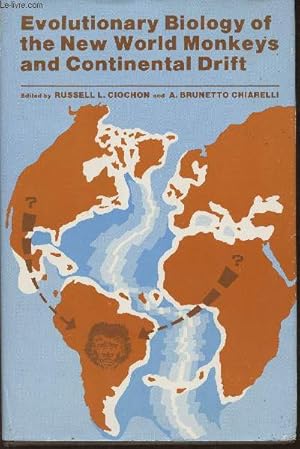 Bild des Verkufers fr Evolutionary biology of the New World Monkeys and Continental drift zum Verkauf von Le-Livre