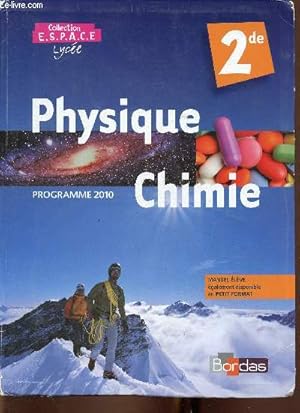 Seller image for Physique Chimie 2de (Collection "E.S.P.A.C.E") for sale by Le-Livre