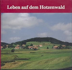 Bild des Verkufers fr Leben auf dem Hotzenwald - Gestern und heute. zum Verkauf von Antiquariat Kaner & Kaner GbR