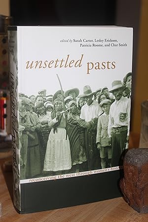 Imagen del vendedor de Unsettled Pasts a la venta por Wagon Tongue Books