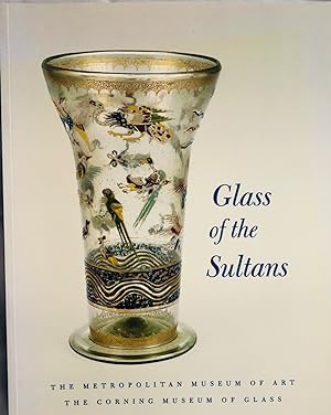 Seller image for Glass of the Sultans for sale by Islamic Art Books