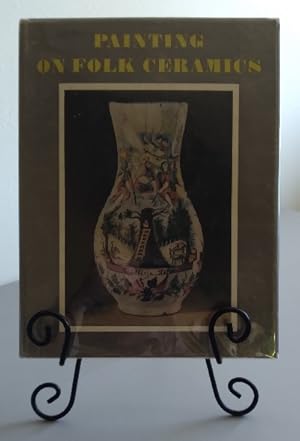 Seller image for Painting on Folk Ceramics for sale by Structure, Verses, Agency  Books