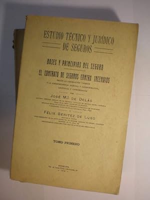 Estudio Técnico y Jurídico de Seguros ( 2 Vols). Tomo I. Bases y principios del Seguro - El contr...