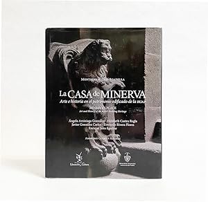 Imagen del vendedor de La Casa de Minerva. Arte e Historia en el Patrimonio Edificado de la BUAP (Minerva's Place: Art and History of the BUAP's Building Heritage) a la venta por Exquisite Corpse Booksellers