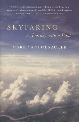 Seller image for Skyfaring: A Journey with a Pilot for sale by Kenneth A. Himber