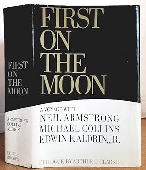 Seller image for FIRST ON THE MOON for sale by MARIE BOTTINI, BOOKSELLER