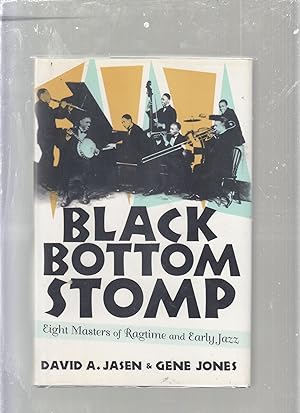 Seller image for Black Bottom Stomp: Eight Masters of Ragtime and Early Jazz for sale by Old Book Shop of Bordentown (ABAA, ILAB)