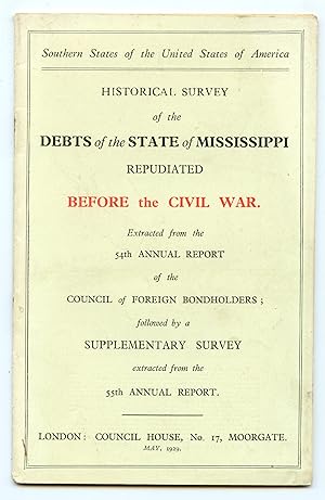 Historical Survey of the Debts of the State of Mississippi Repudiated Before the Civil War