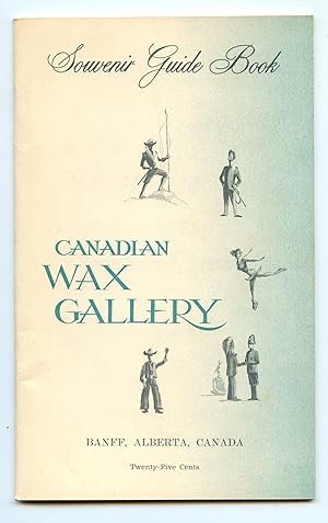 Canadian Wax Gallery Souvenir Guide Book