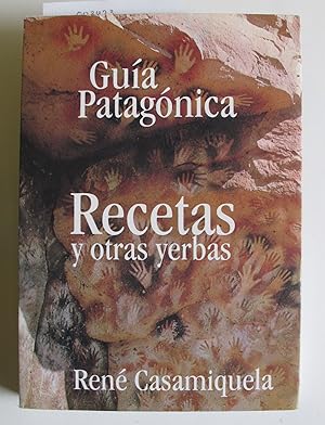 Guía Patagónica Recetas y otras yerbas