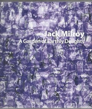 Immagine del venditore per Art First. Jack Milroy. Garden of Delights venduto da Sonnets And Symphonies